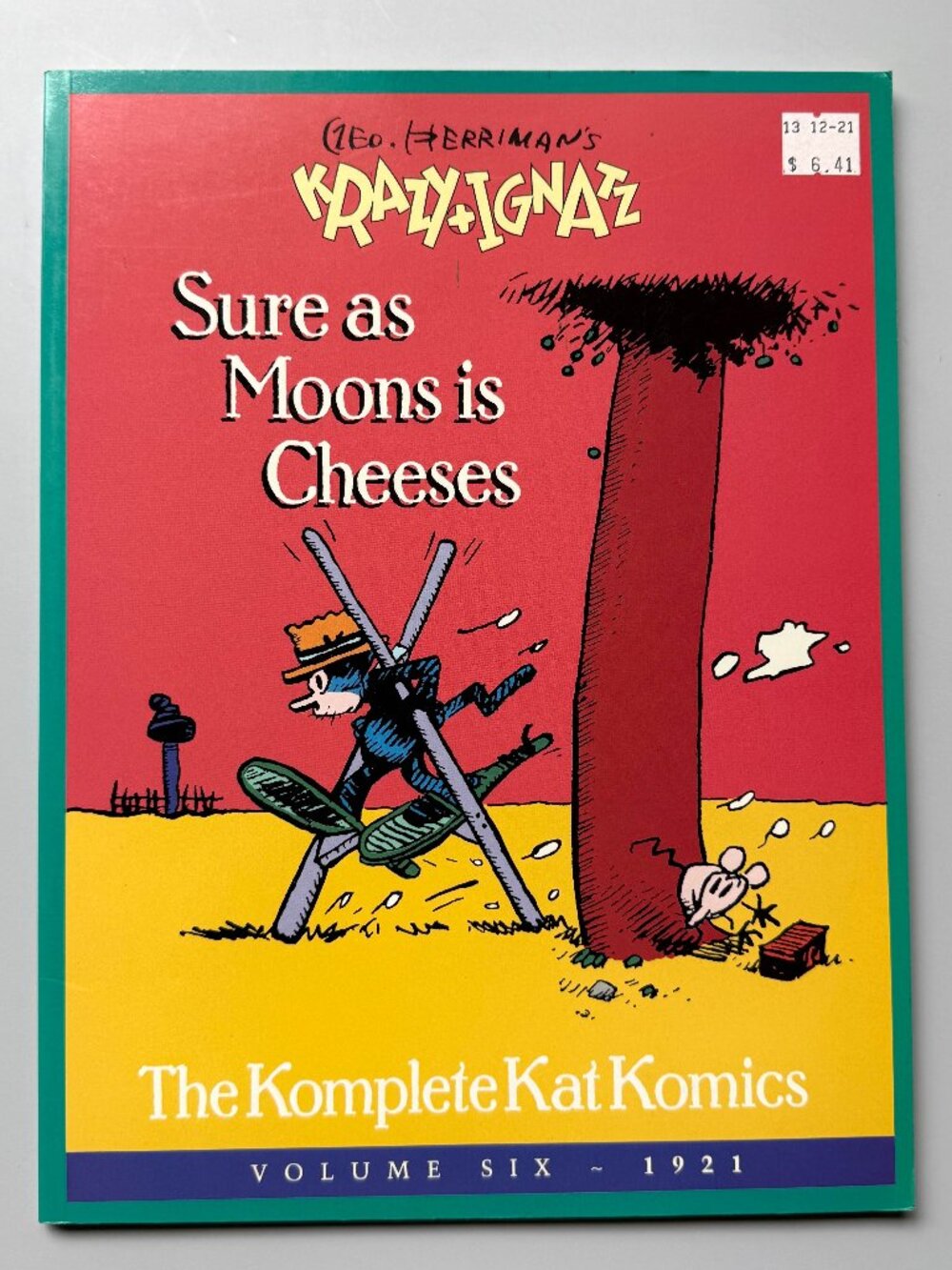 Krazy + Ignatz Sure as Moons is Cheeses Vol 6 1921 George Herriman PB Book